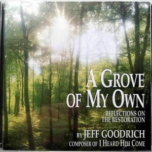 Jeff Goodrich / A Grove of My Own (CD)