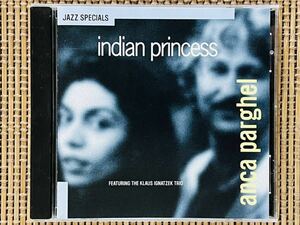 ANCA PARGHEL／INDIAN PRINCESS／MIRAMAR RECORDINGS 09006-23066-2／米盤CD／アンカ・パーゲル／中古盤
