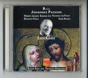 CD★エーリヒ・クライバー ヨハネ受難曲 1938 バッハ テアトロ・コロン劇場 Erich Kleiber Johannes Passion BWV 245 エーリッヒ St Johns