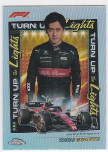 周冠宇 ZHOU GUANYU (ALFA ROMEO) 2023 TOPPS CHROME FORMULA 1 F1 TURN UP THE LIGHTS SSP! 6ケースに1枚のオッズ!