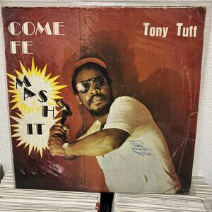 tony tuff-come fe mash it