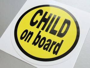 BC* yellow CHILD on board sticker 10cm size * round shape round child _KIDS in CAR child .....! car * lovely simple (1