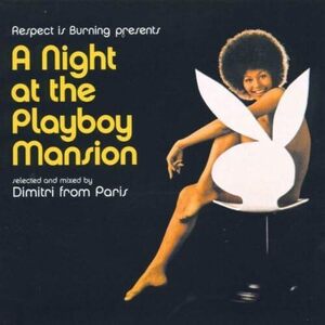 貴重廃盤 Dimitri From Paris A Night at the Playboy Mansion ディミトリ・フロム・パリ ご機嫌上質なアフロとDisco　胸躍り心弾む