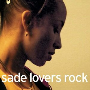 名盤 Sade Lovers Rock シャーデー 楽曲は美しくも切なく それだけではなくPops~Jazz系の音楽の一つの完成形 駄曲なしの最高傑作