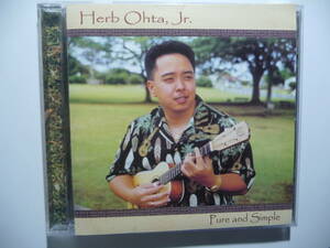 ★Herb Ohta, Jr./ハーブ・オオタ・ジュニア/Pure and Simple/Hawaiian/ハワイアン