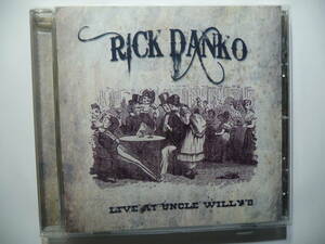 ★Rick Danko/リック・ダンコ/live at uncle willy's/Stage Fright/The Shape i'm In/The Weight/The Band