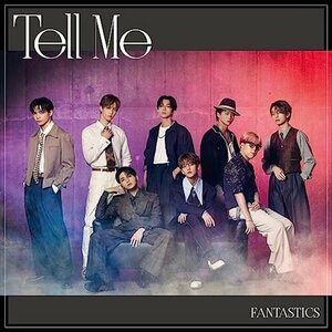 【新品未開封】 FANTASTICS from EXILE TRIBE / Tell Me【CD+DVD】（LIVE盤） 6p-0445