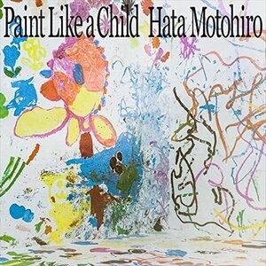 【新品未開封】 秦基博 / Paint Like a Child （初回盤）（Blu-Ray付） 6g-0928