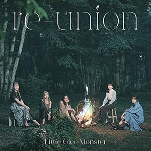 【新品未開封】 Little Glee Monster / reunion （初回生産限定盤A） 6g-0541