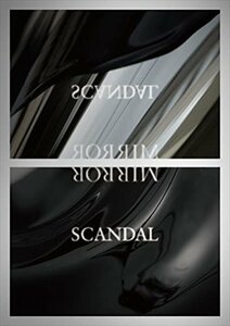 【新品未開封】 ＳＣＡＮＤＡＬ / MIRROR（完全生産 限定盤） 6p-1465