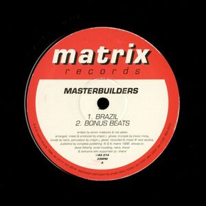 試聴 Masterbuilders - Brazil [12inch] Matrix Records UK 1996 House