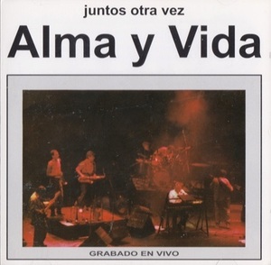 Alma Y Vida アルマ & ビダ - Juntos Otra Vez 再発CD