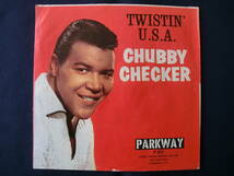 '60年,'62年全米No.1 US盤 Chubby Checker（チャビ・チェッカー）「Twist（ツイストNO.1） ／ Twistin' U.S.A」PARKWAY P811_画像2