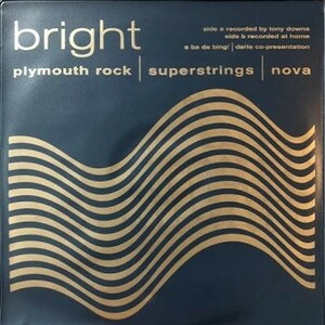 即決！BRIGHT / PLYMOUTH ROCK [7”] ギターポップ LO-FI 宅録 オルタナ DARLA