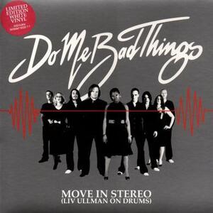 即決！DO ME BAD THINGS / MOVE IN STEREO (LIV ULLMAN ON DRUMS) [7”] FUNK ギターポップ インディーロック