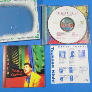 CD 西司 TSUKASA NISHI / BALLAD COCKTAIL 1991年 日本盤 ポップ バラード ベスト盤の画像9