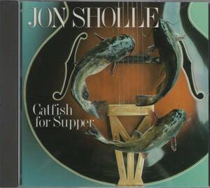 [CD]JON SHOLLE - CATFISH FOR SUPPER