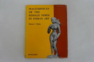 インド美術　アート　彫刻　芸術　「MASTERPIECES OF THE FEMALE FORM IN INDIAN ART」　写真集