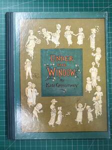 洋書　絵本　UNDER THE WINDOW By Kate Greenaway ケイト・グリナーウェイ ●H3418