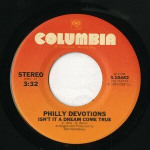 【7inch】試聴　PHILLY DEVOTIONS 　　(COLUMBIA 10462) ISN'T IT A DREAM COME TRUE / IT'S GOTTA BE THIS WAY