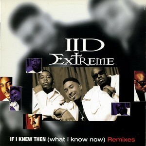 【12INCH】　II D EXTREME 「 IF I KNEW THEN 」 ( GASOLINE ALLEY 5180 )