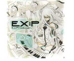 31542・EX:P ～Ex:Producers