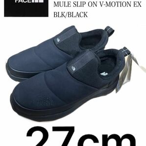 新品27cm THE NORTH FACE MULE SLIP-ON V-MOTION ノースフェイステ　スリップオンシューズ