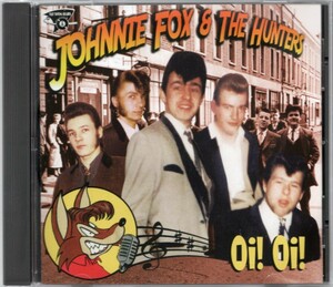 貴重盤 / JOHNNIE FOX & THE HUNTERS - Oi! Oi! CD / 極上 UK Wild Neo Rockabilly Teddy Boy Rockers/ ネオロカビリー / Matchboxのカバー