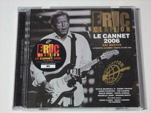 LE CANNET 2006: DAT MASTER / ERIC CLAPTON プレス2CD