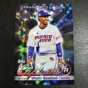 10枚限定　2023 Topps World Baseball Classic Francisco Lindor Captains Black Difractor /10 WBC フランシスコ・リンドーア 10シリ