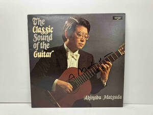 LP サイン入り AKINOBU MATSUDA / THE CLASSIC SOUND OF THE GUITAR ZDA205