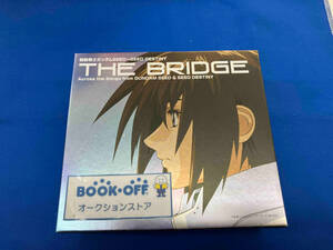 (アニメーション) CD 機動戦士ガンダムSEED ~SEED DESTINY BEST「THE BRIDGE」Across the Songs from GUNDAM SEED&SEED DESTINY