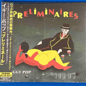【新品未開封】IGGY POP(イギー・ポップ) CD / PRELIMINAIRES (プレリミネール) 紙ジャケット仕様の画像1