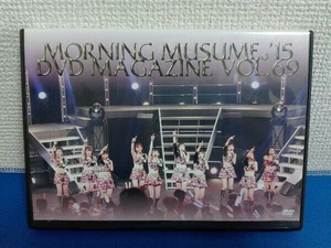 DVD Vol.69 MORNING MUSUME。'15 DVD MAGAZINE モーニング娘。モー娘。