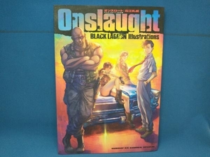 Onslaught BLACK LAGOON Illustrations 広江礼威