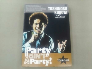 久保田利伸 DVD 25th Anniversary Toshinobu Kubota Concert Tour 2012'Party ain't A Party!'(初回生産限定版)