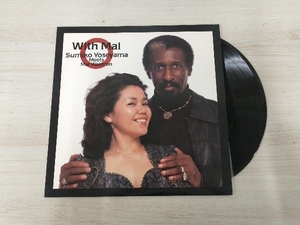 【LP】WITH MAL SUMIKO YOSEYAMA MEETS MAL WALDRON