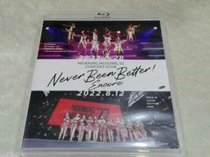 モーニング娘。'22 コンサートツアー ~Never Been Better! Encore~(Blu-ray Disc)