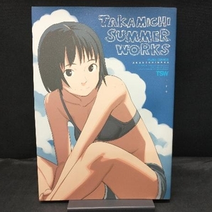 初版 TAKAMICHI SUMMER WORKS たかみちの画像1