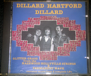 DILLARD・HARTFORD・DILLARD / GLITTER-GRASS from the NASHWOOD HOLLYVILLE STRINGS & PERMANENT WAVE