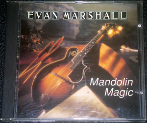 エヴァン・マーシャル EVAN MARSHALL / Mandolin Magic