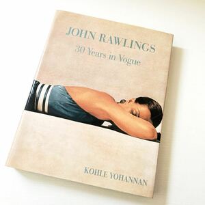 【絶版】 JOHN RAWLINGS 30Years in Vogue 写真集 ジョン・ローリングス ヴォーグ ファッション アート 写真 1930〜1960年代 カメラマン