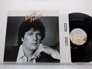 David Foster「The Best Of Me」LP（12インチ）/Sound Design Records(1342-9 (28SD))/ポップス