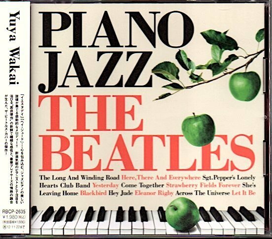 「PIANO JAZZ THE BEATLES/ビートルズ・イン・ピアノジャズ」若井優也/Yuya Wakai