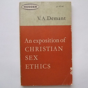 An exposition of CHRISTIAN SEX ETHICS by V.A. Demant ペーパーバック洋書