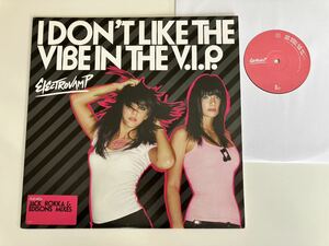 ELECTROVAMP / I Don't Like The Vibe In The V.I.P. 4MIX 12inch UNIVERSAL UK 07年盤,エレクトロヴァンプ,WALES ELECTRO DUO,Jack Rokka