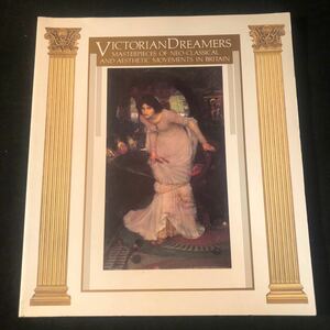 レア パンフレット 図録 パンフ ヴィクトリア朝の絵画 シャーロットの乙女表紙版 VICTORIAN DREAMERS 