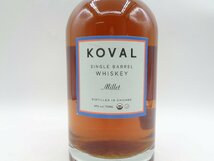 KOVAL MILLET SINGLE BARREL コーヴァル ミレット シングルバレル ウイスキー 750ml 40% 未開封 古酒 X256697_画像5