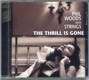 Phil Woods With Strings / The Thrill Is Gone / FJCP-41325 The CD Club盤