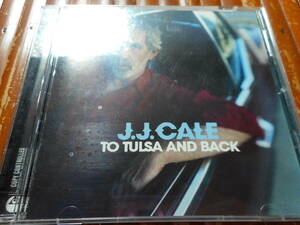 To Tulsa & Back J.J. Cale 